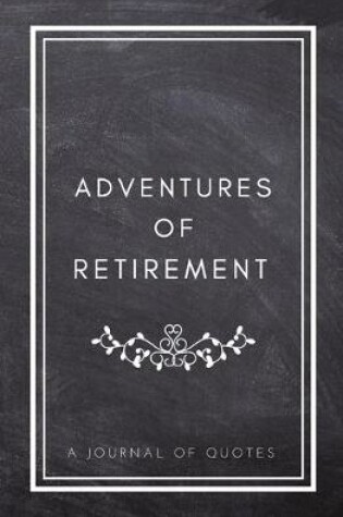 Cover of Adventures of Retirement