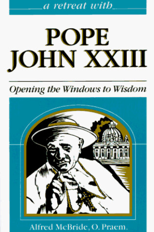 Cover of Retreat with Pope John XXIII