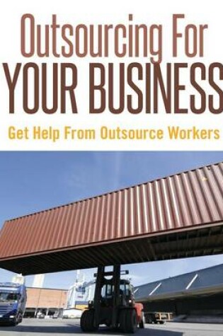 Cover of Outsourcing for Your Business