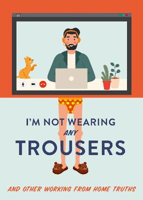 Book cover for I'm Not Wearing Any Trousers