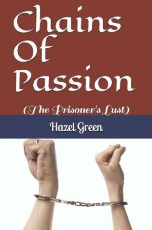 Cover of Chains Of Passion