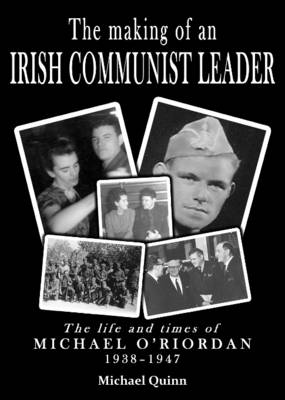 Book cover for The Making of an Irish Communist Leader