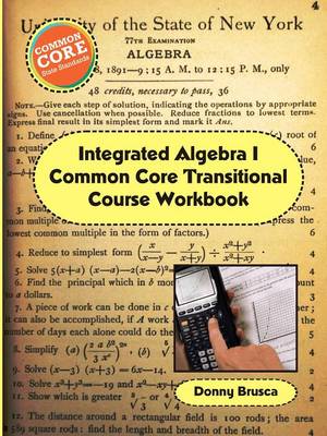 Book cover for Integrated Algebra I Common Core Transitional Course Workbook