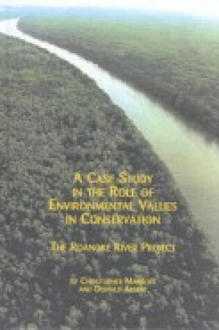 Cover of A Case Study in the Role of Environmental Values in Conservation