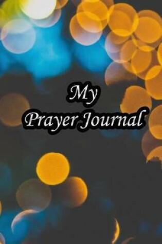 Cover of My Prayer Journal