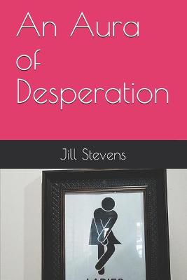 Book cover for An Aura of Desperation