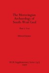 Book cover for Merovingian Archaeology of South-west Gaul, Volume I