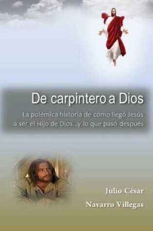 Cover of De carpintero a Dios