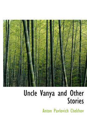 Book cover for Uncle Vanya and Other Stories