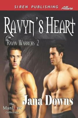 Cover of Ravyn's Heart [Ravyn Warriors 2] (Siren Publishing Allure Manlove)