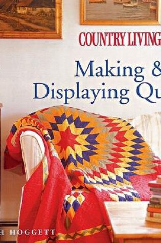 Cover of Making and Displaying Quilts