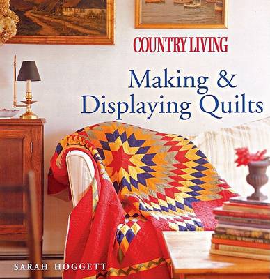 Book cover for Making and Displaying Quilts