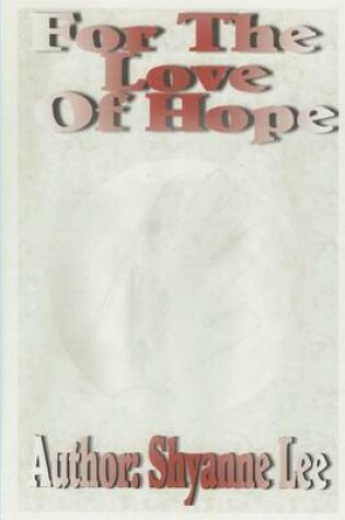Cover of For the Love of Hope