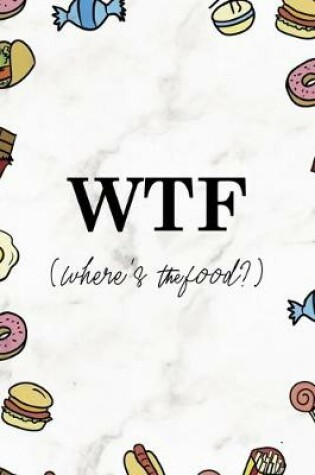 Cover of WTF (Where´s the food?)