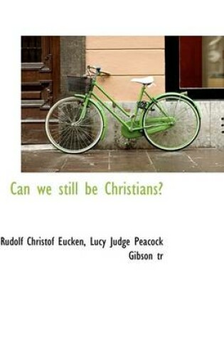 Cover of Can We Still Be Christians?