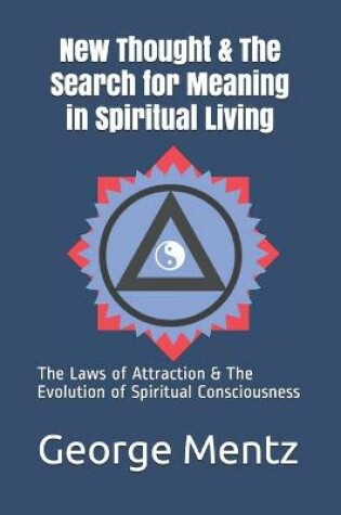 Cover of New Thought & The Search for Meaning in Spiritual Living