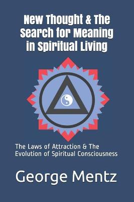 Book cover for New Thought & The Search for Meaning in Spiritual Living