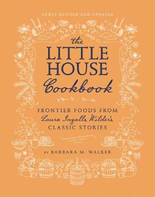 Book cover for The Little House Cookbook: New Full-Color Edition