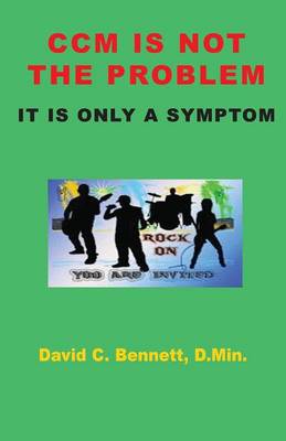 Cover of CCM Is Not the Problem, It Is Only a Symptom