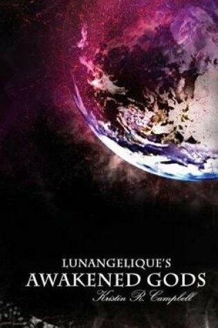 Cover of Lunangelique's Awakened Gods