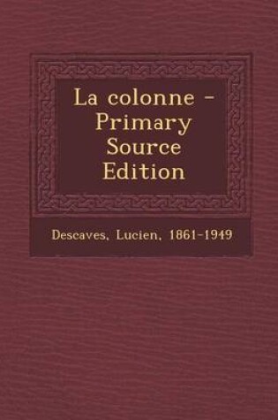 Cover of La colonne - Primary Source Edition