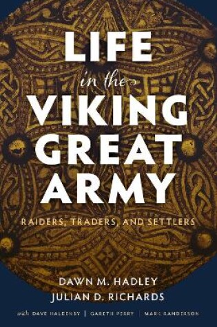 Cover of Life in the Viking Great Army Raiders, Traders, and Settlers