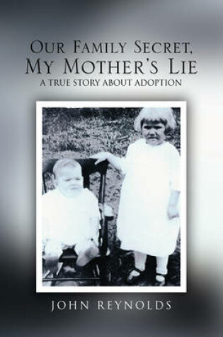 Cover of Our Family Secret, My Mother's Lie