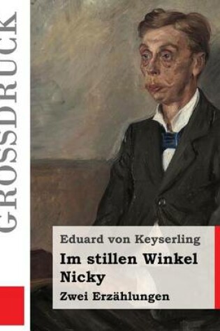 Cover of Im Stillen Winkel / Nicky (Gro druck)