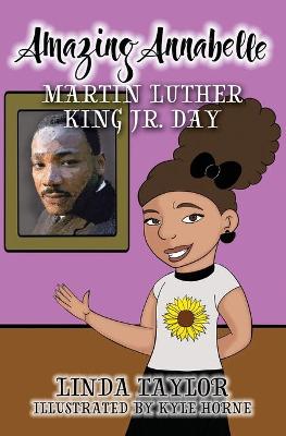 Book cover for Amazing Annabelle-Martin Luther King Jr. Day