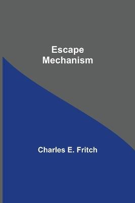 Book cover for Escape Mechanism