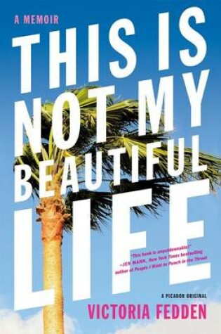 Cover of This Is Not My Beautiful Life