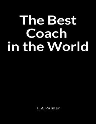 Book cover for The Best Coach in the World