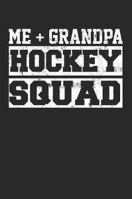Book cover for Me + Grandpa Hockey Squad