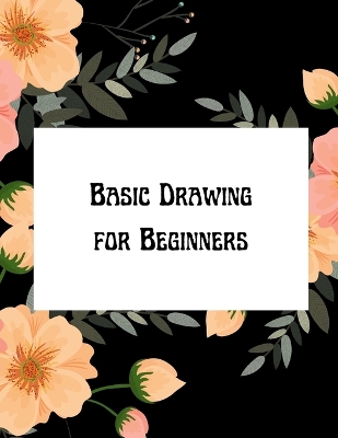 Book cover for Basic Drawing for Beginners