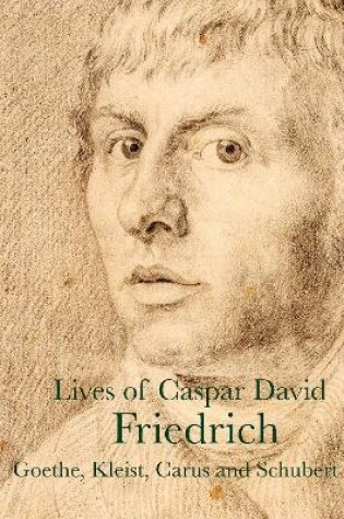 Cover of Lives of Caspar David Friedrich