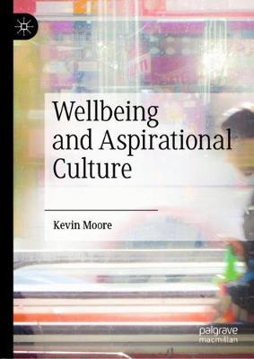 Book cover for Wellbeing and Aspirational Culture