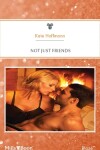 Book cover for Not Just Friends