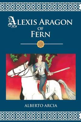 Book cover for Alexis Aragon of Fern