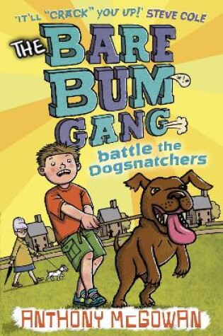 Cover of The Bare Bum Gang Battles the Dogsnatchers