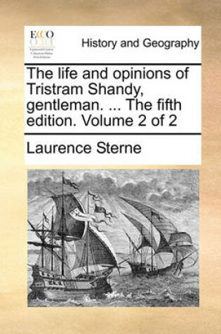 Cover of The Life and Opinions of Tristram Shandy, Gentleman. ... the Fifth Edition. Volume 2 of 2