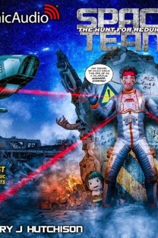 Cover of Space Team 12: The Hunt for Reduk Topa [Dramatized Adaptation]