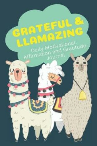 Cover of Grateful and Llamazing