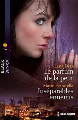 Book cover for Le Parfum de la Peur - Inseparables Ennemis