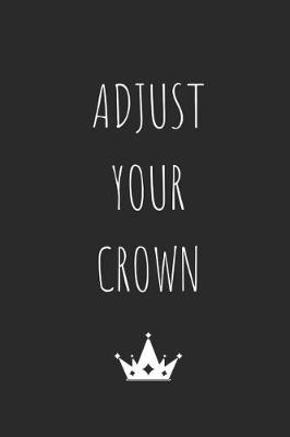 Book cover for Adjust Your Crown