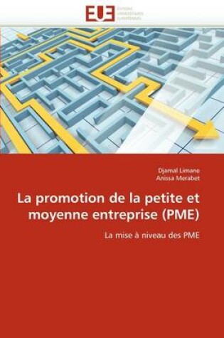 Cover of La Promotion de la Petite Et Moyenne Entreprise (Pme)