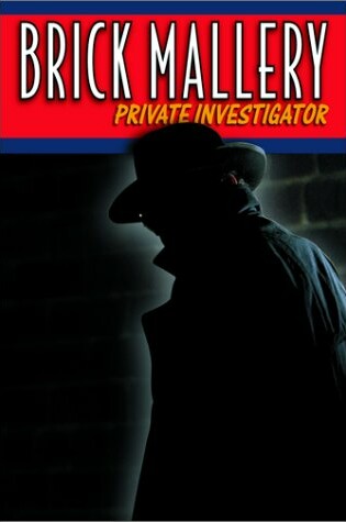 Cover of Brick Mallery Private Investigator Episode 1