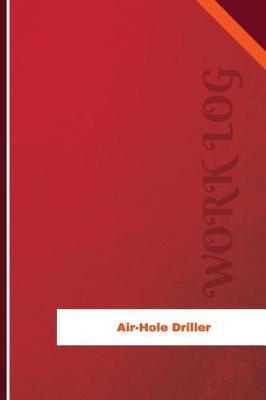 Book cover for Air Hole Driller Work Log