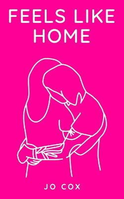 Book cover for Feels Like Home