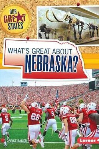 Cover of What's Great about Nebraska?
