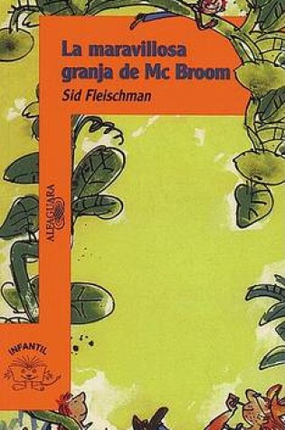 Cover of La Maravillosa Granja de MC Broom (McBroom's Wonderful One-Acre Farm)